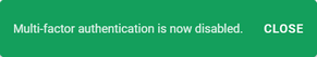 Multi-Factor Authentication Now Disabled